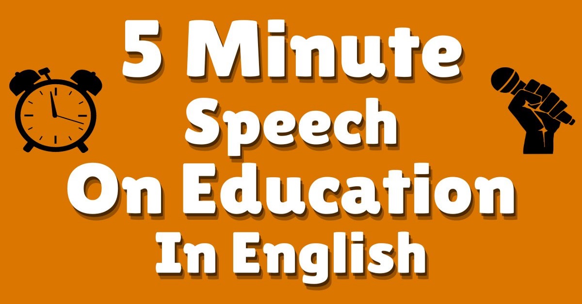 5 minute speech on importance of education